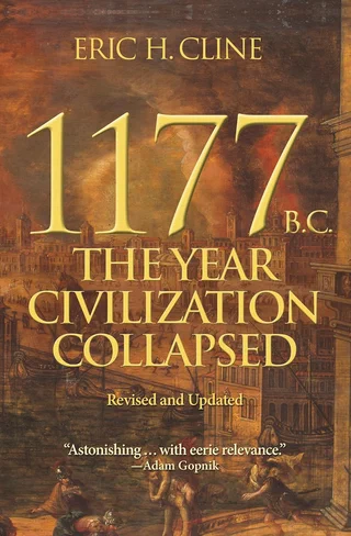 1177 B.C.: The Year Civilization Collapsed Cover