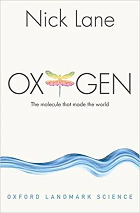 Oxygen: The Molecule That Made the World Cover