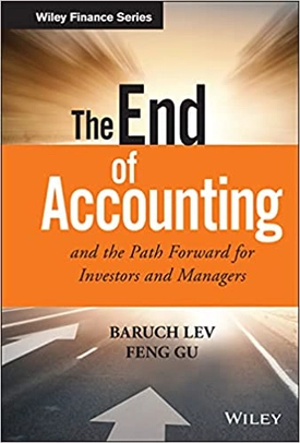 The End of Accounting and the Path Forward for Investors and Managers Cover