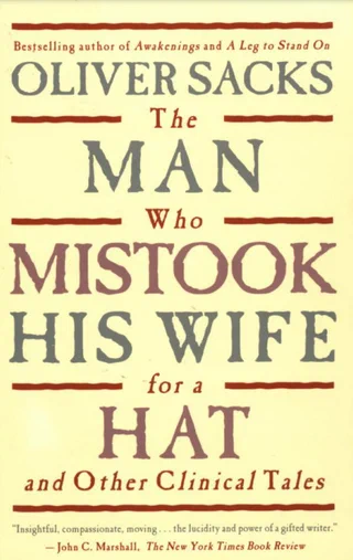 The Man Who Mistook His Wife for a Hat: And Other Clinical Tales Cover