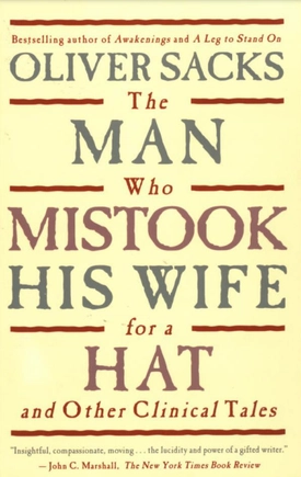The Man Who Mistook His Wife for a Hat: And Other Clinical Tales Cover